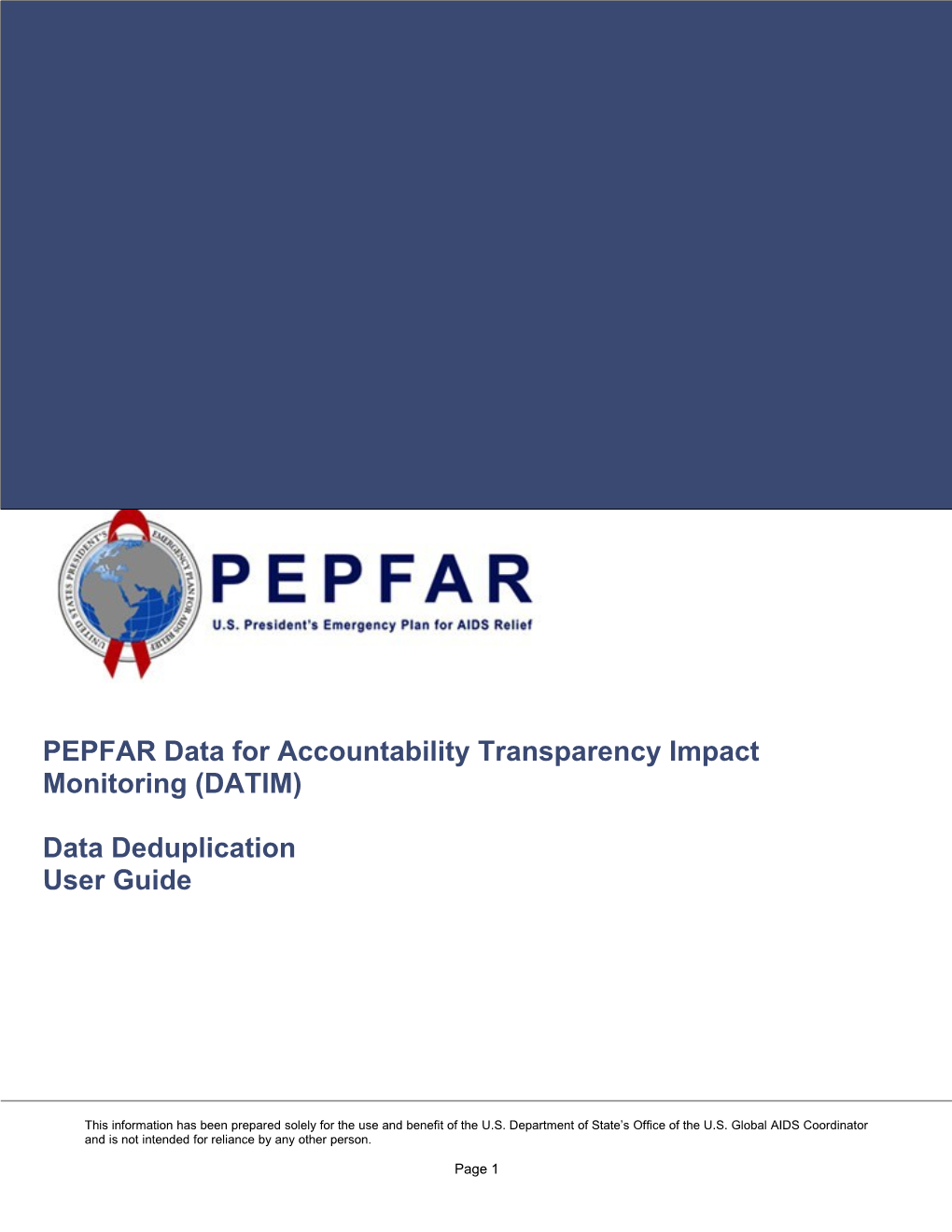 PEPFAR Data for Accountability Transparency Impact Monitoring (DATIM)