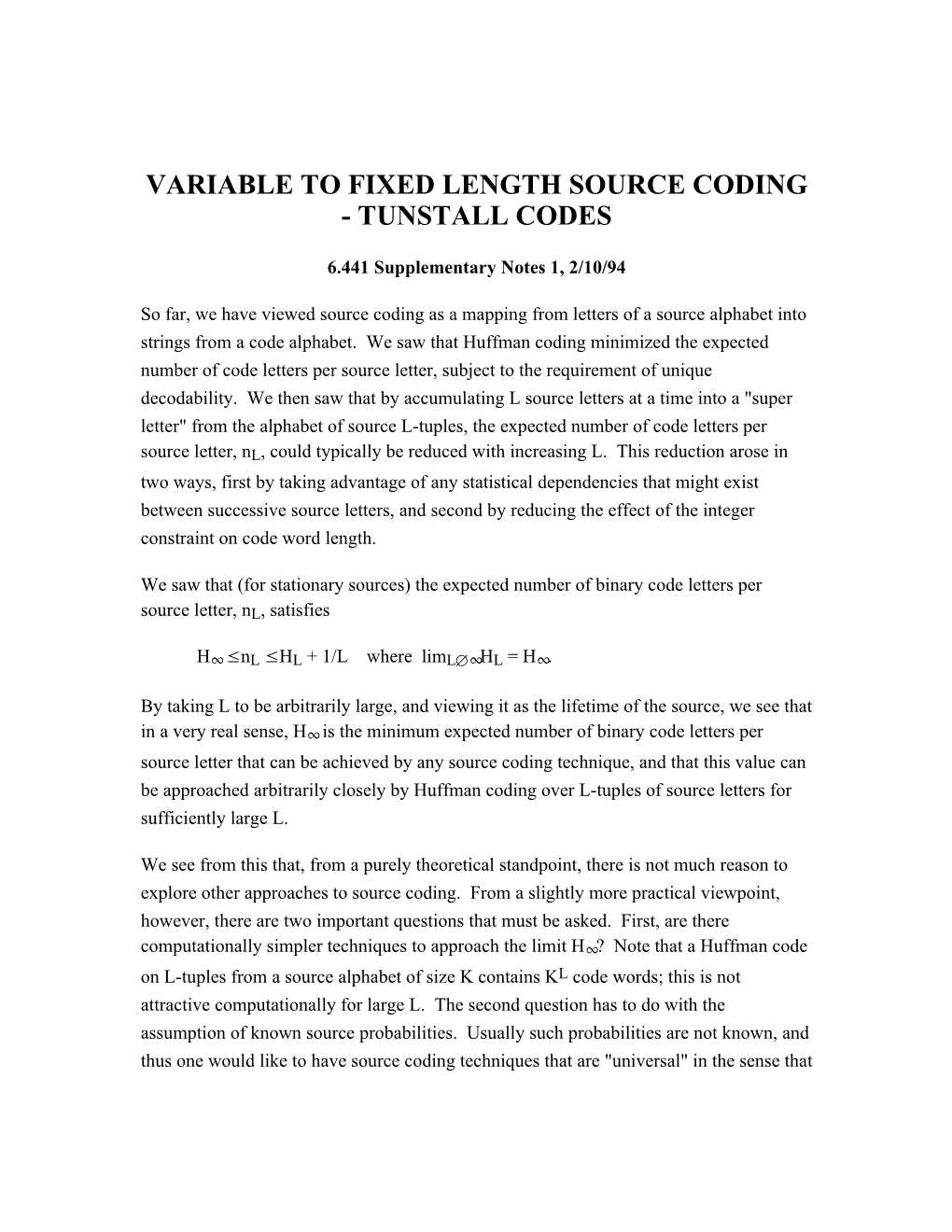 Variable to Fixed Length Source Coding - Tunstall Codes