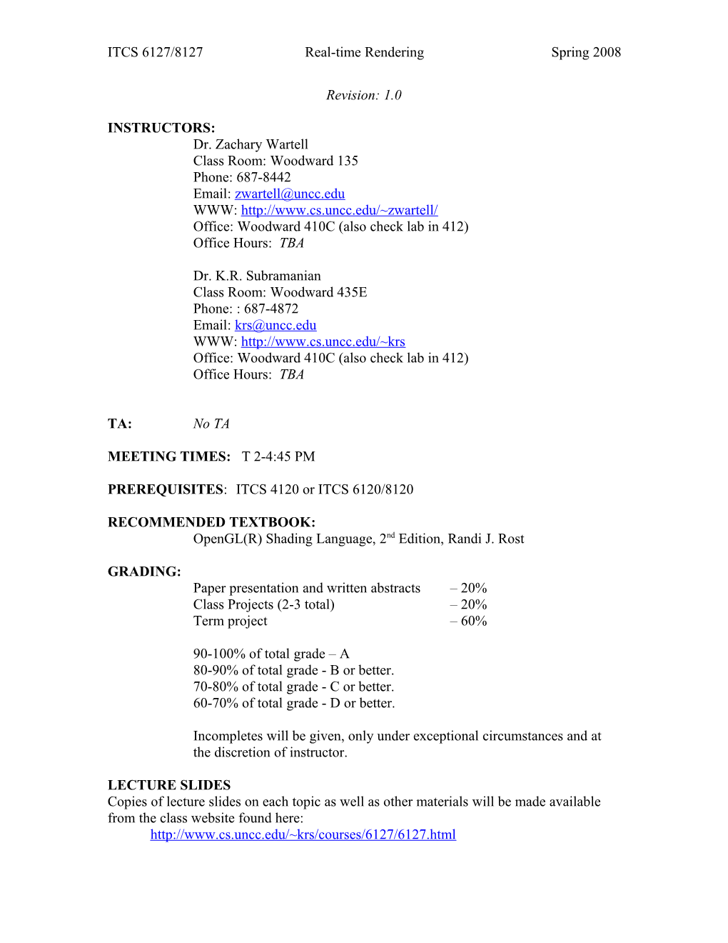 ITCS 6127/8127 Real-Time Renderingspring 2008