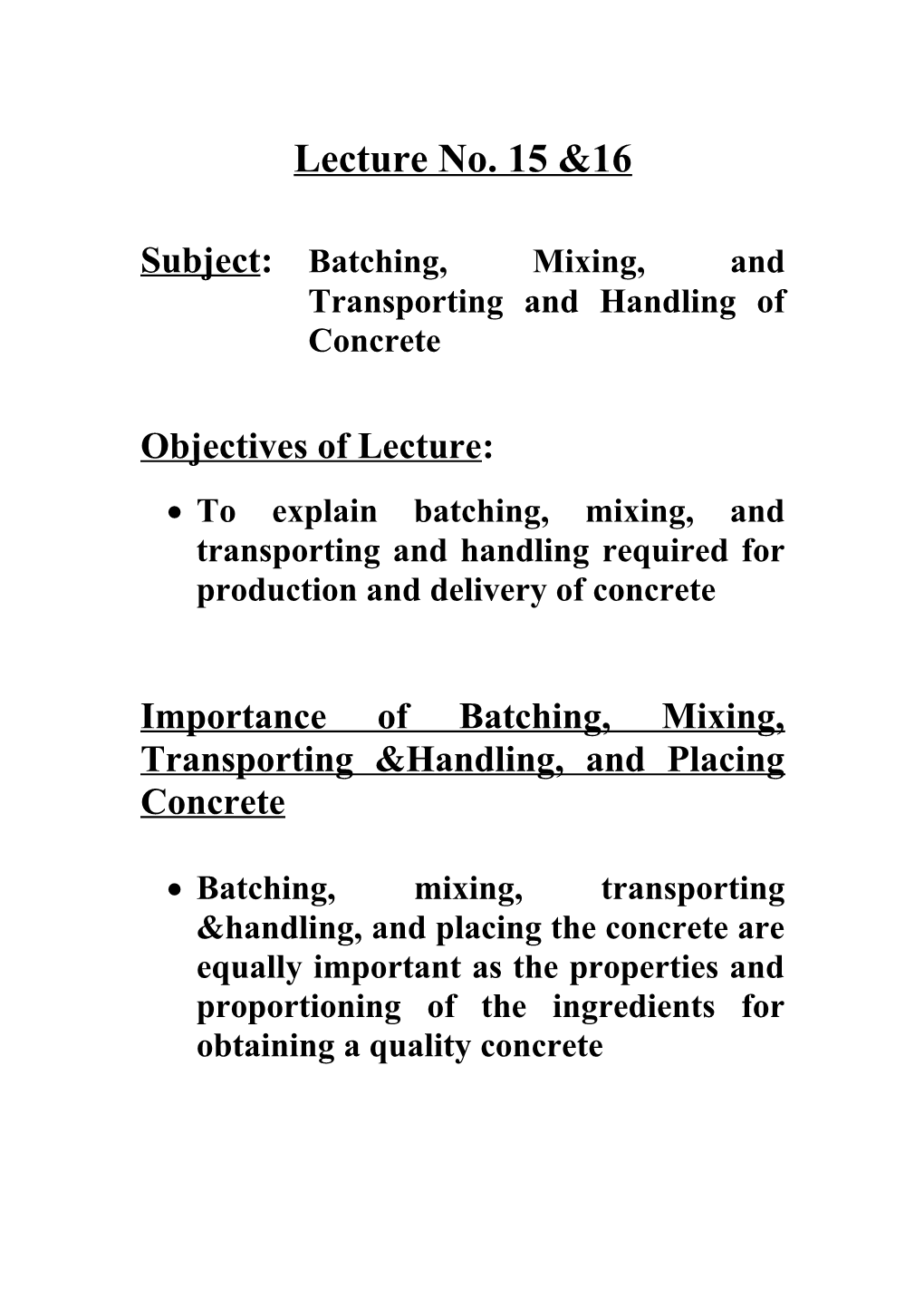 Subject:Batching, Mixing, and Transporting and Handling of Concrete