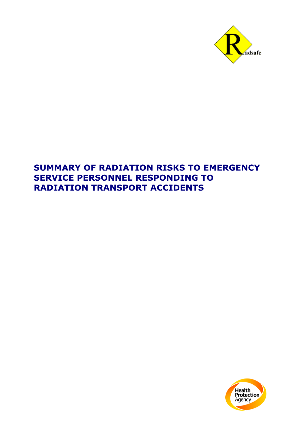 Summary of Radiation Risks to Emergency Service Personnel Responding to Radiation Transport