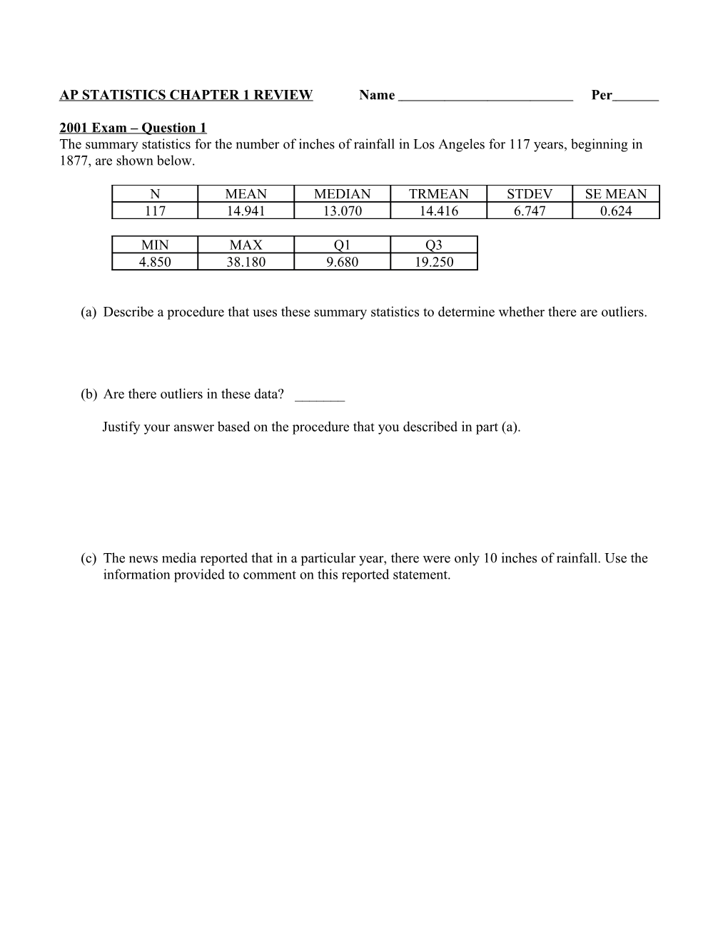 AP STATISTICS CHAPTER 1 REVIEW Name Per 2001 Exam Question 1