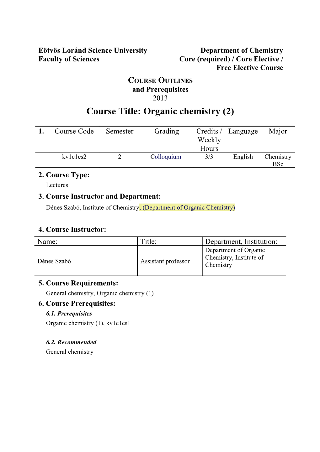 Course Title: Organic Chemistry (2)