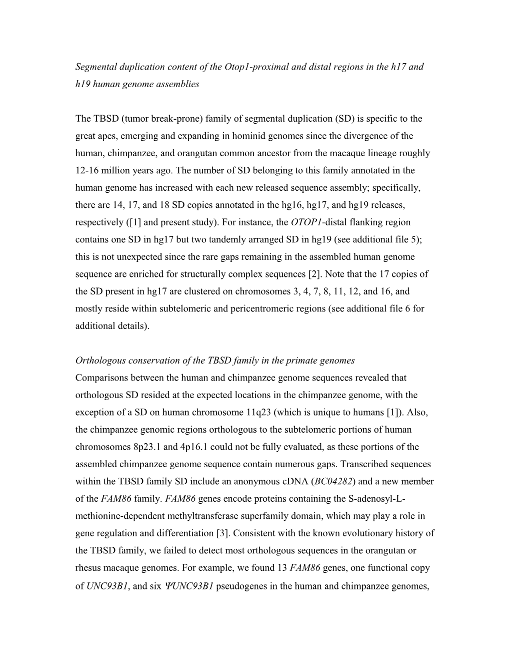 Orthologous Conservation of the TBSD Family in the Primate Genomes