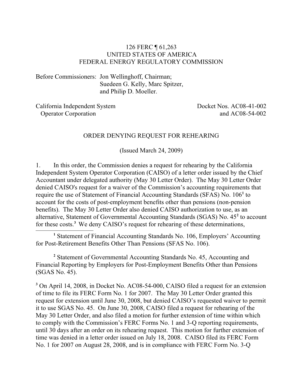 March 24, 2009 Order Denying Request for Rehearing in Docket Nos. AC08-41-002 and AC08-54-002