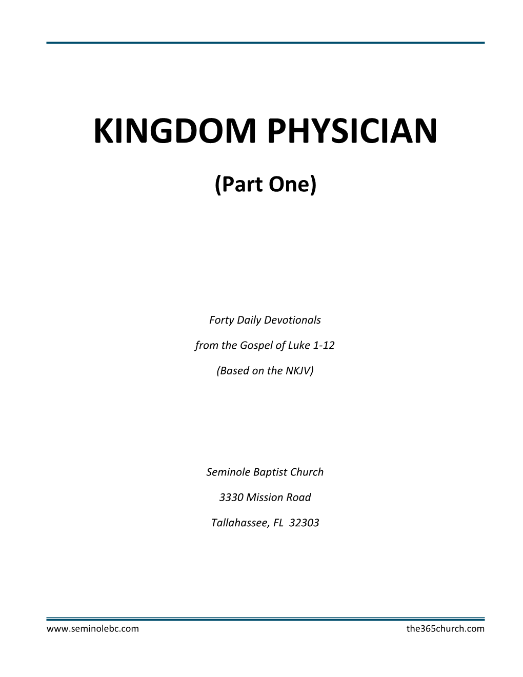KINGDOM PHYSICIAN (Part One)
