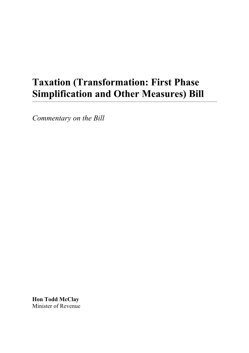 Taxation (Transformation: First Phase Simplification and Other Measures) Bill - Commentary