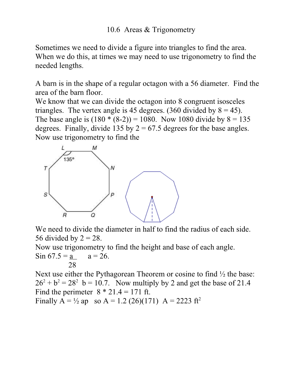 We Need to Divide the Diameter in Half to Find the Radius of Each Side