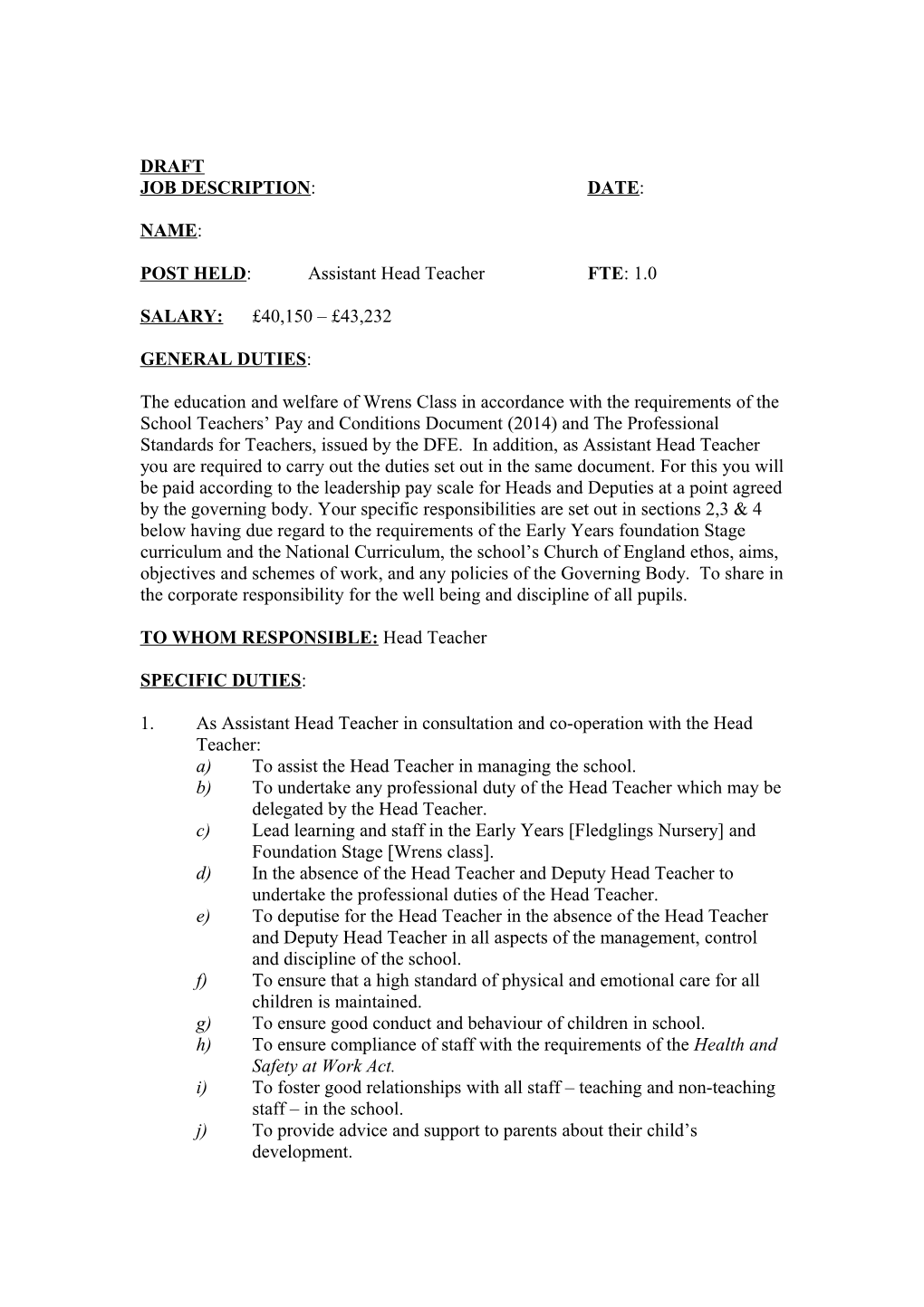 POST HELD: Assistant Head Teacher FTE: 1.0