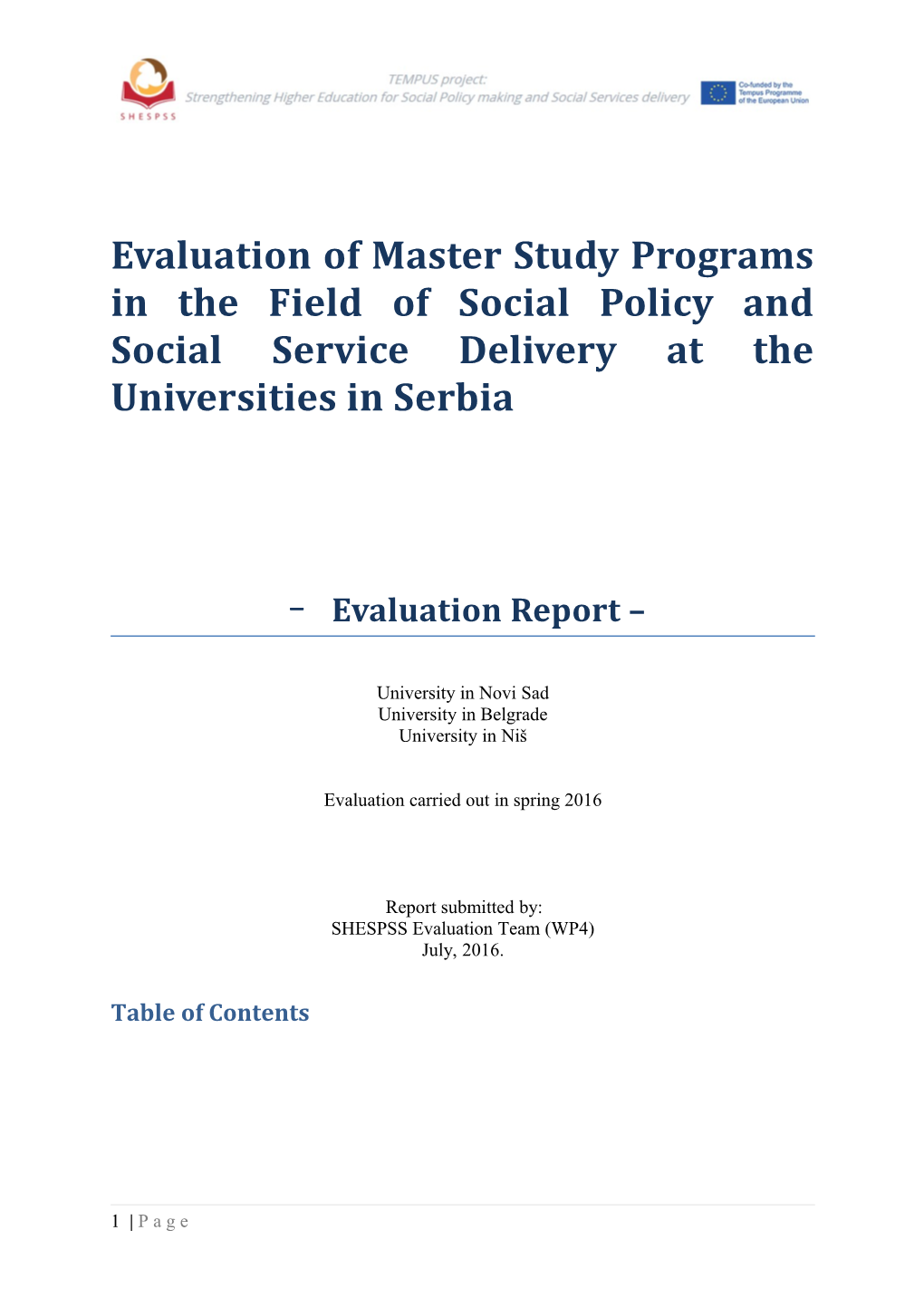 Evaluation of Master Study Programs in the Field of Social Policy and Social Service Delivery