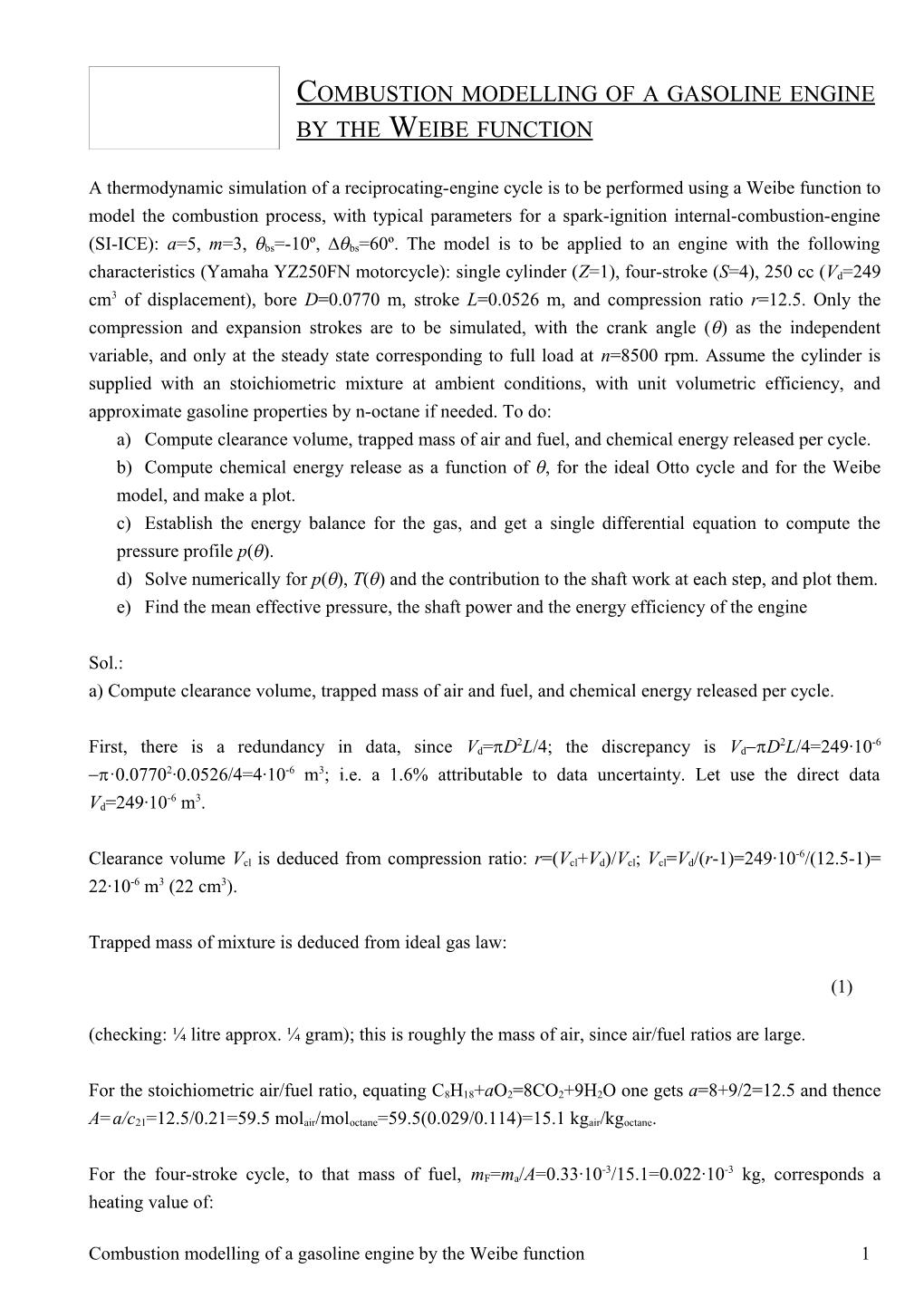 A) Compute Clearance Volume, Trapped Mass of Air and Fuel, and Chemical Energy Released