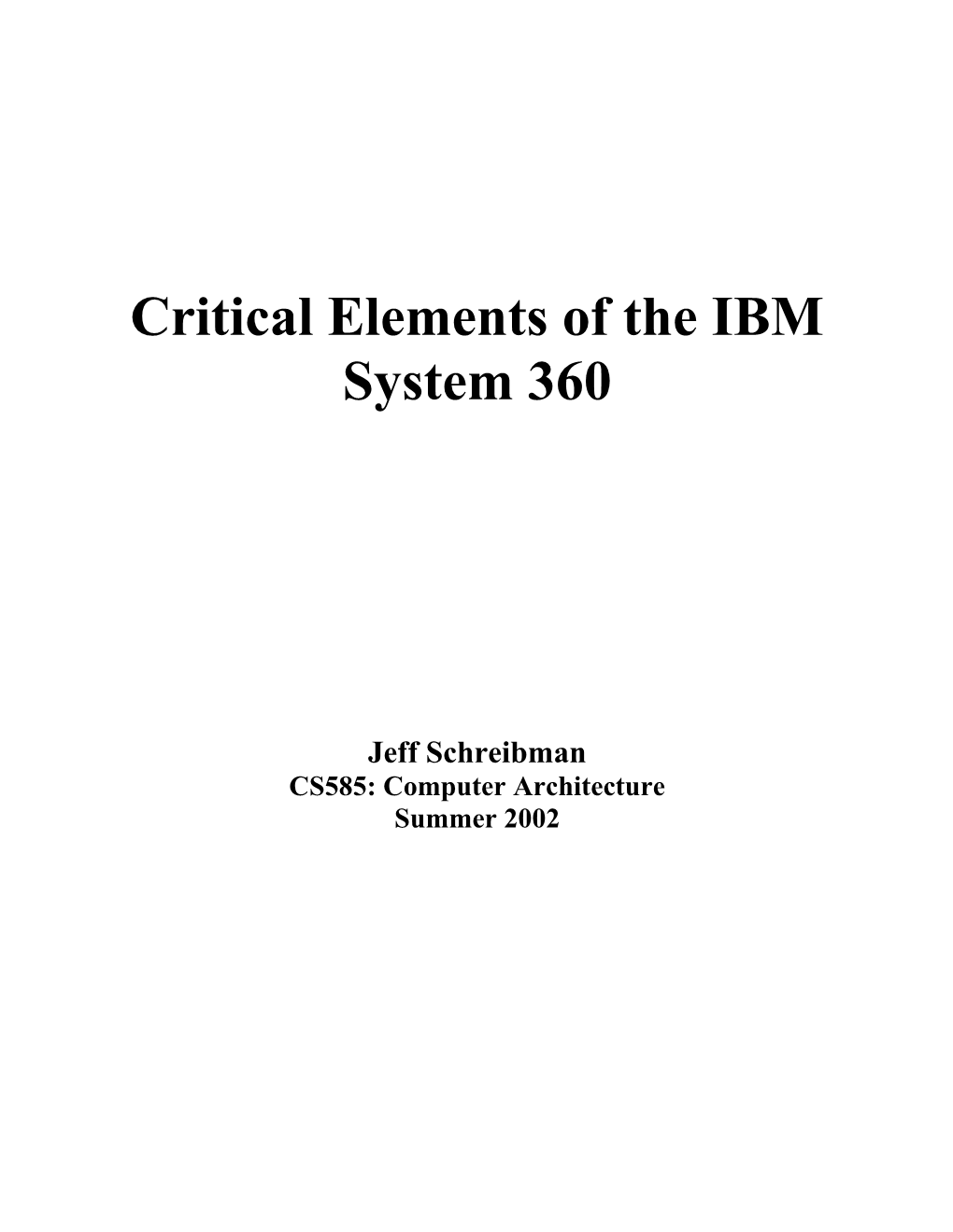 A Few Critical Elements of the IBM System 360