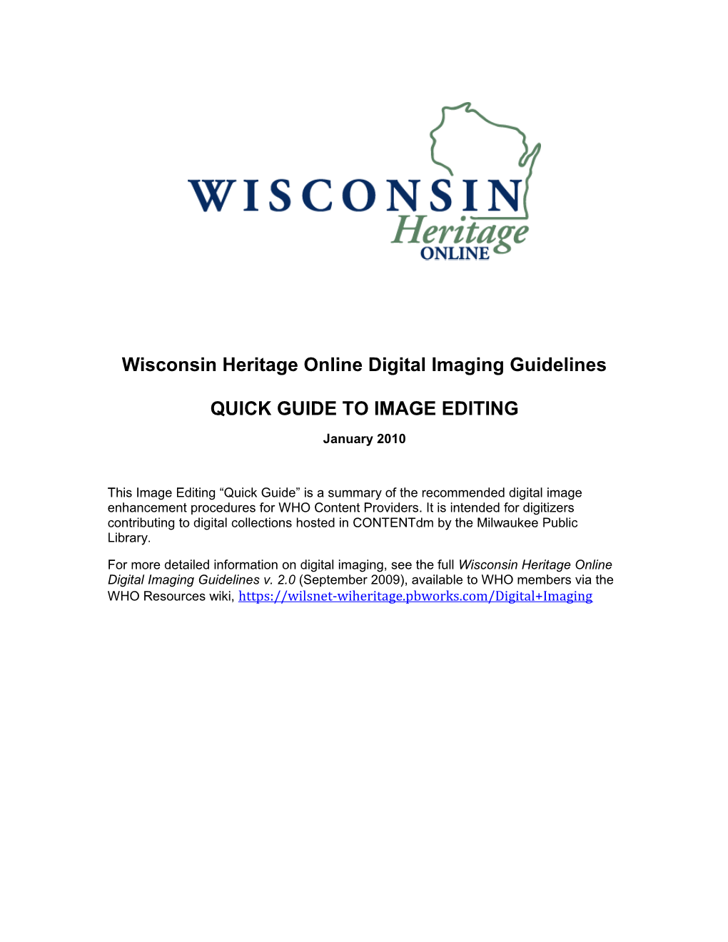 Wisconsin Heritage Online Digital Imaging Guidelines QUICK GUIDE to IMAGE EDITING