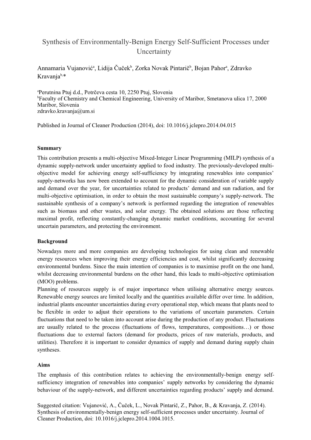 Synthesis of Environmentally-Benign Energy Self-Sufficient Processes Under Uncertainty