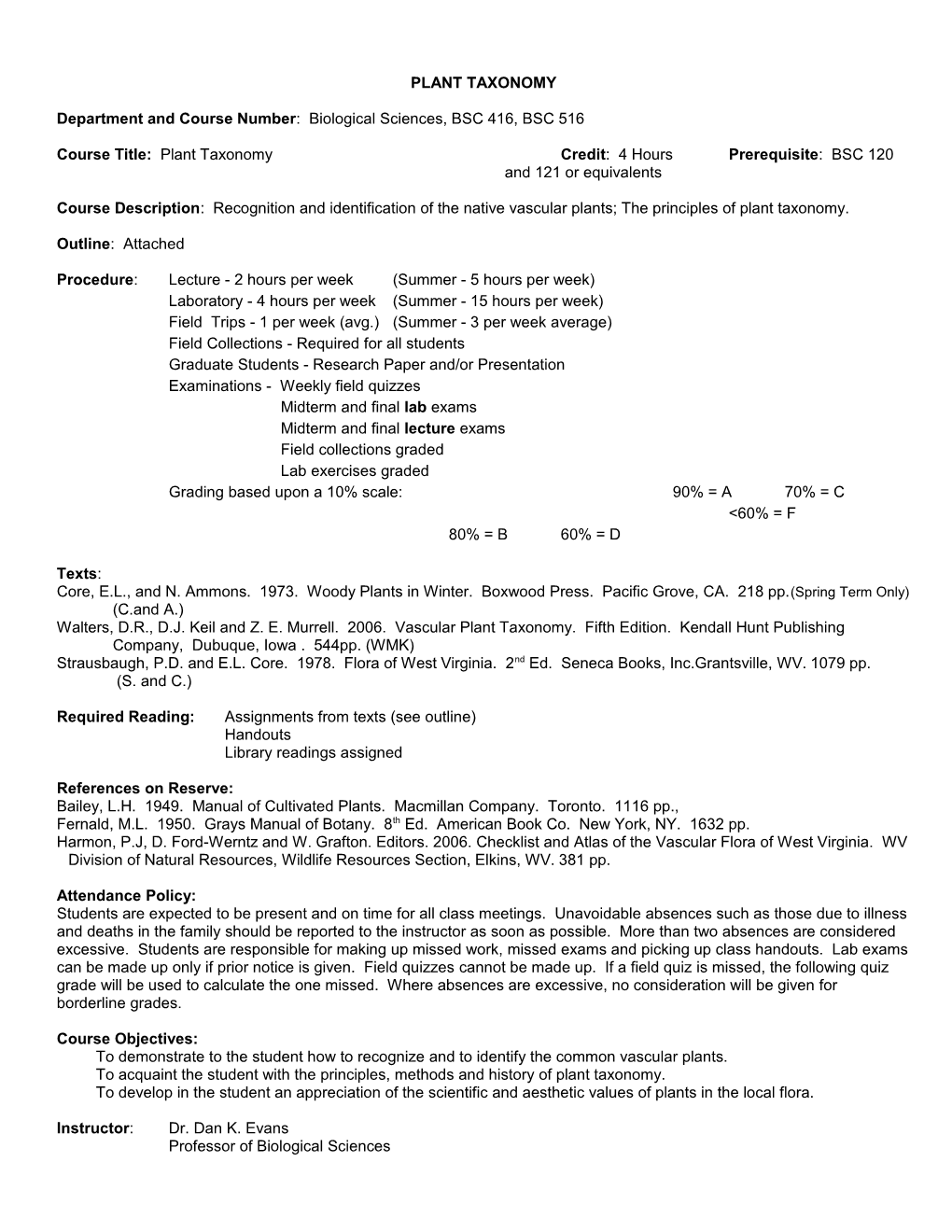 Department and Course Number : Biological Sciences, BSC 416, BSC 516