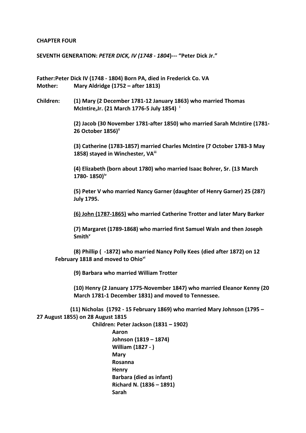 SEVENTH GENERATION: PETER DICK, IV (1748 - 1804) Peter Dick Jr