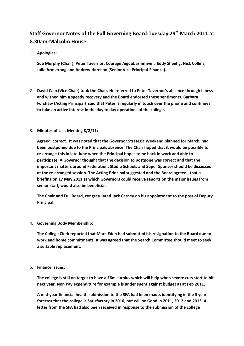 Staff Governor Notes of the Full Governing Board-Tuesday 29Th March 2011 at 8