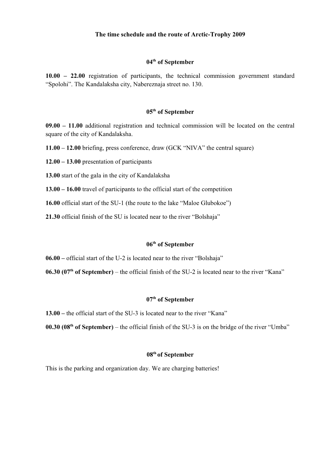 The Time Schedule and the Route of Arctic-Trophy 2009