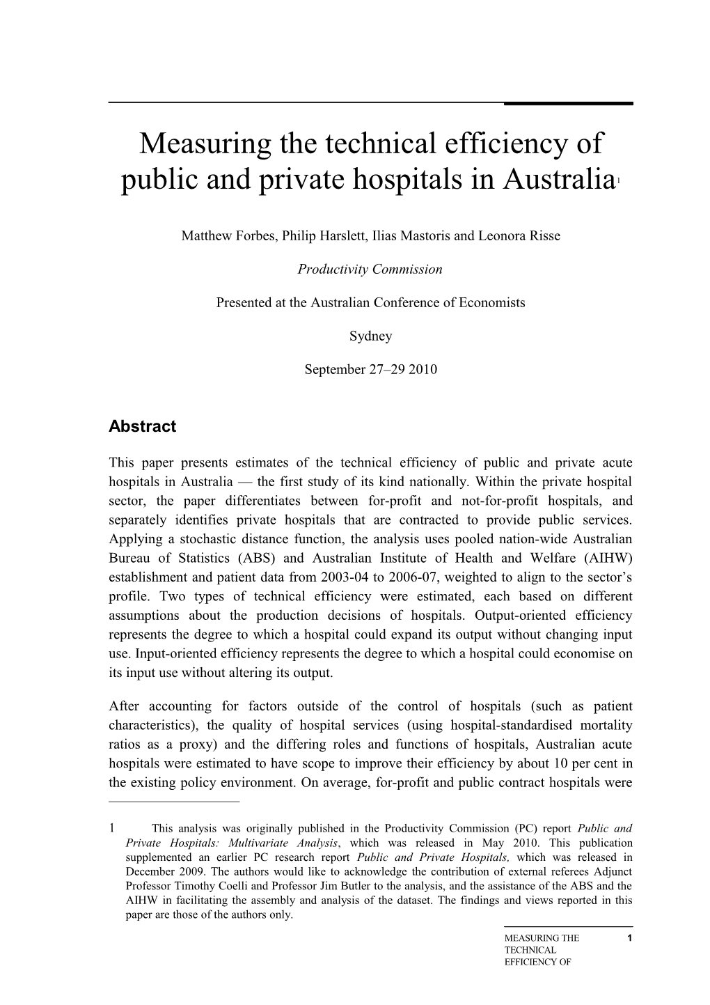 Measuring the Technical Efficiency of Public and Private Hospitals in Australia - Conference