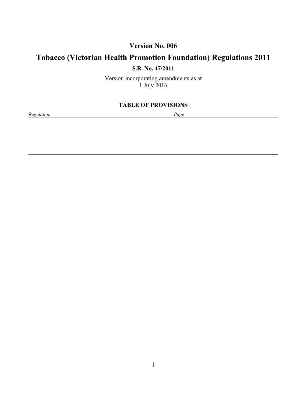 Tobacco (Victorian Health Promotion Foundation) Regulations 2011