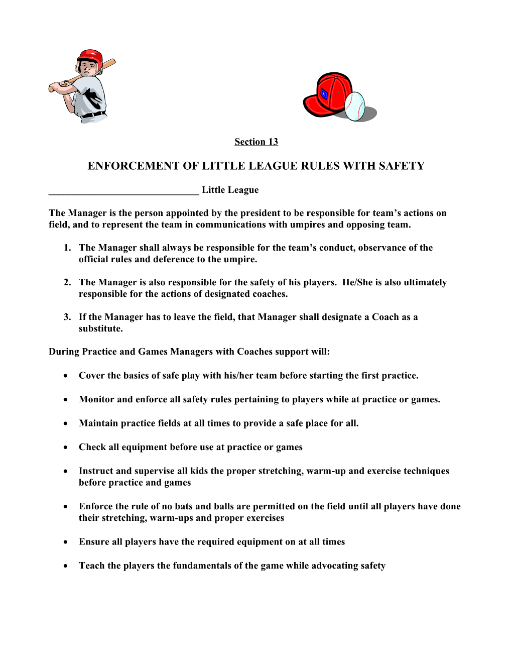 Enforcement of Little League Rules with Safety