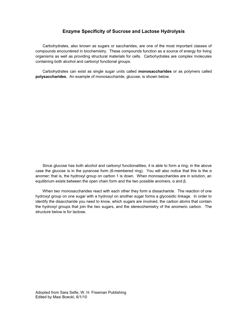 Enzyme Specificity of Sucrose and Lactose Hydrolysis