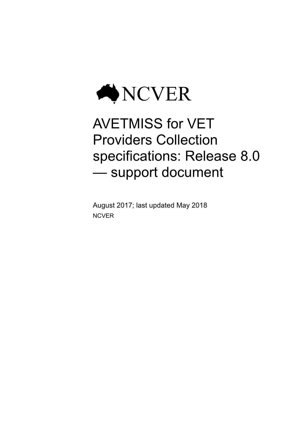 Amendments to AVETMISS for VET Providers Collection Specifications: Release 8.0