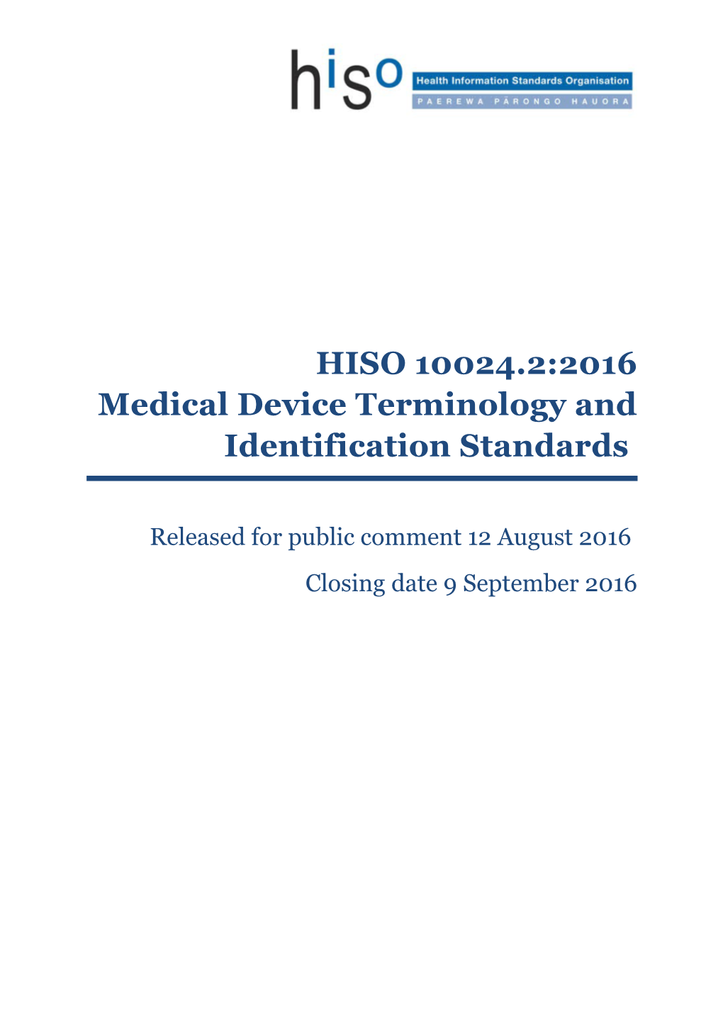 HISO 10024.2:2016 Medical Device Terminology and Identification Standards DRAFT