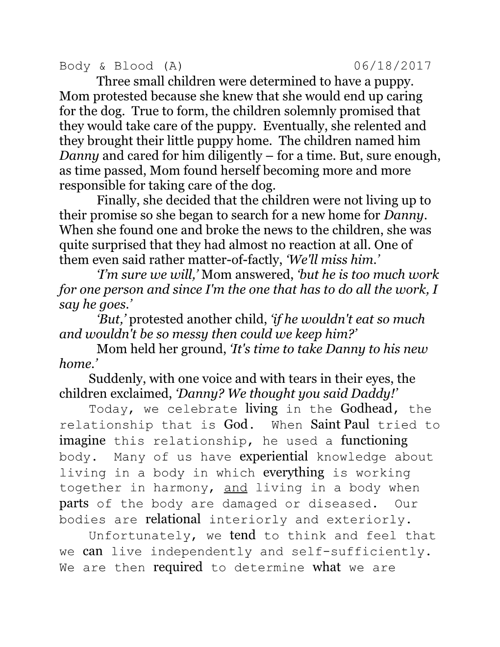 Three Small Children Were Determined to Have a Puppy. Mom Protested Because She Knew That