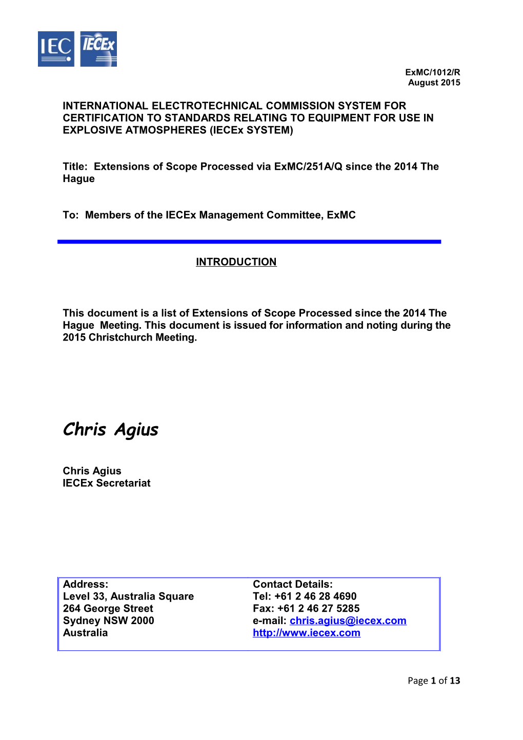 Title: Extensions of Scope Processed Via Exmc/251A/Q Since the 2014 the Hague