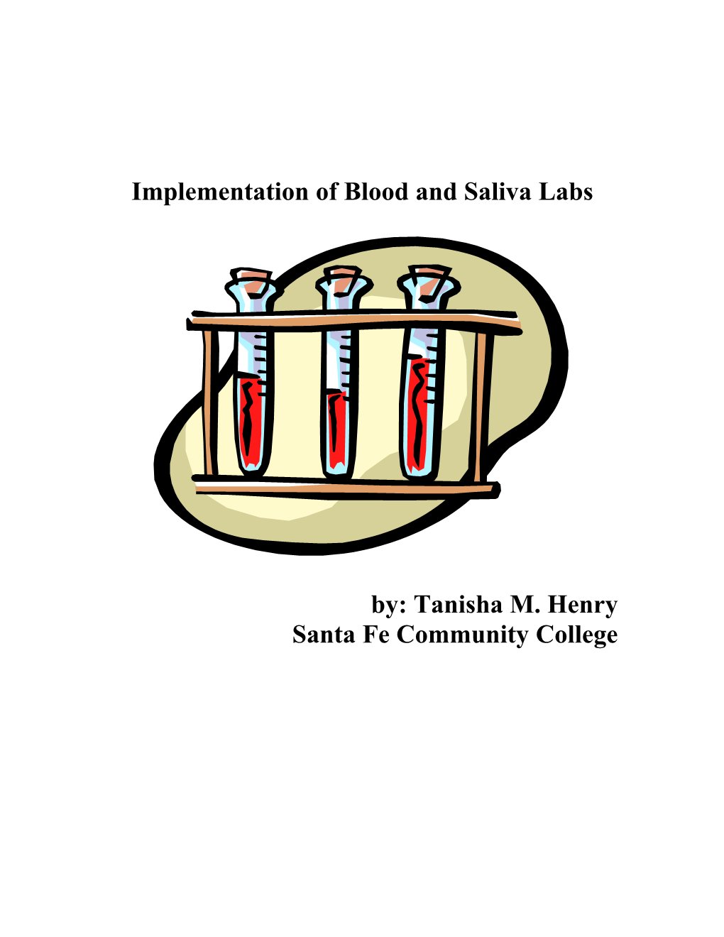 Implementation of Blood and Saliva Labs