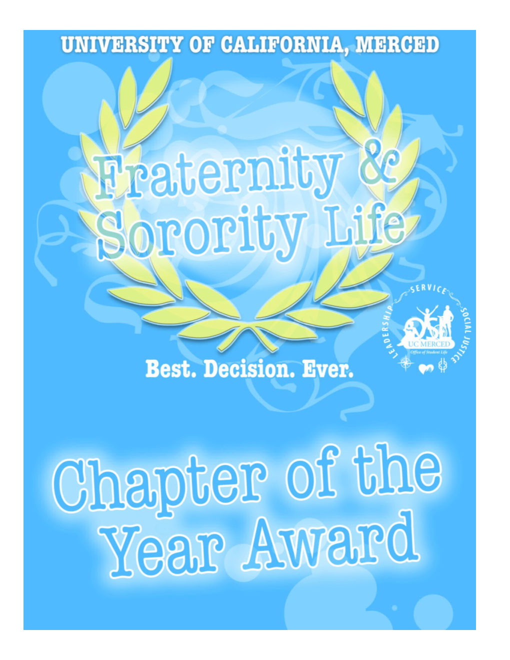 The Purpose of the Chapter of the Year Award Is To