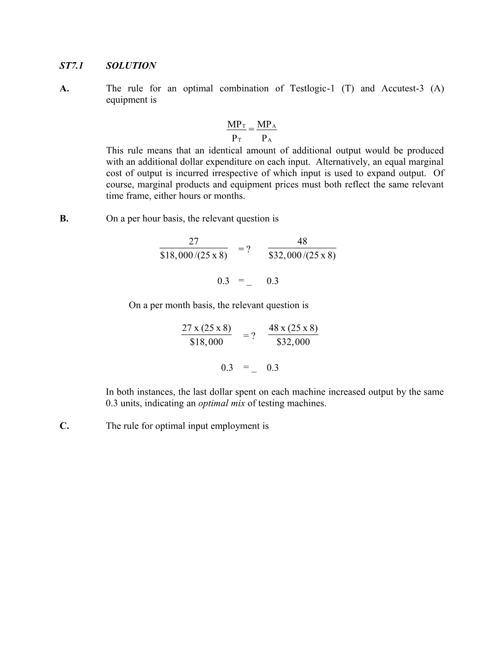 A. the Rule for an Optimal Combination of Testlogic1 (T) and Accutest3 (A) Equipment Is