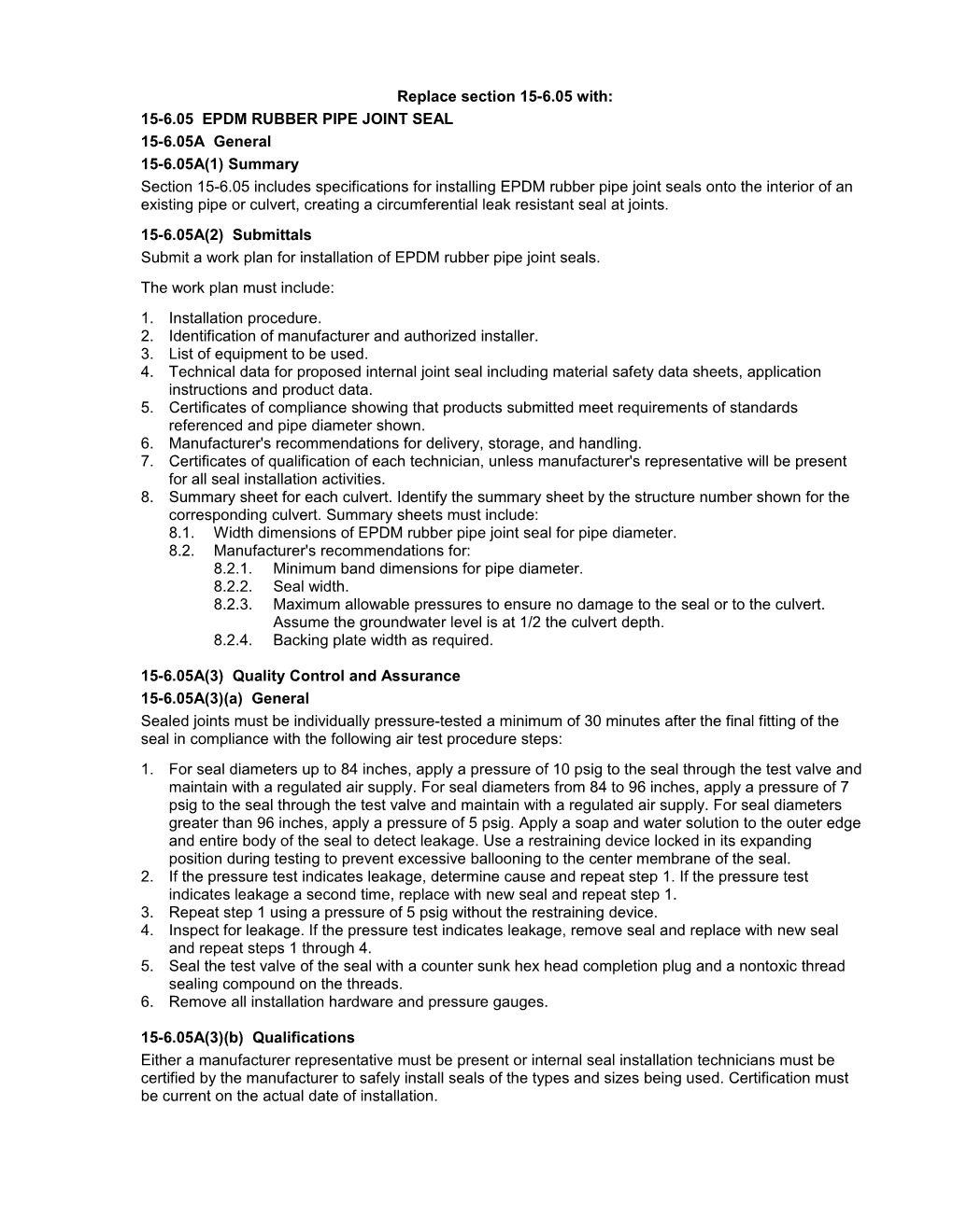 Section 15-6.05. Use for Mechanically Sealing Internal Pipe Joints in Culverts 24 to 108