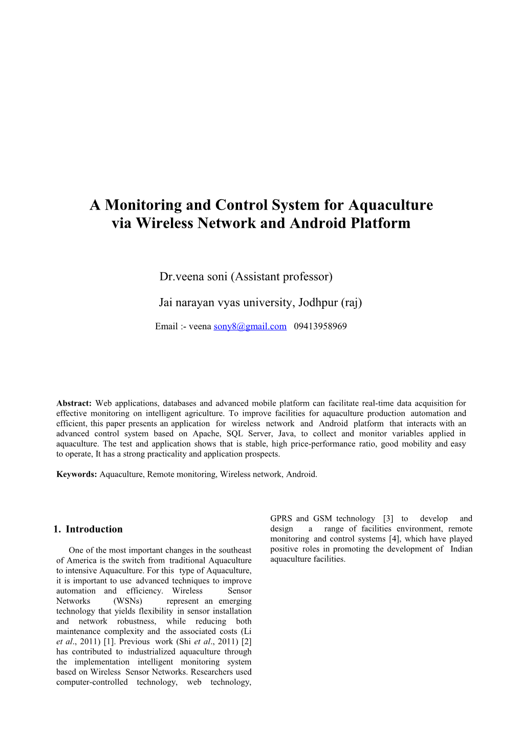 A Monitoring and Control System for Aquaculture Via Wireless Network and Android Platform