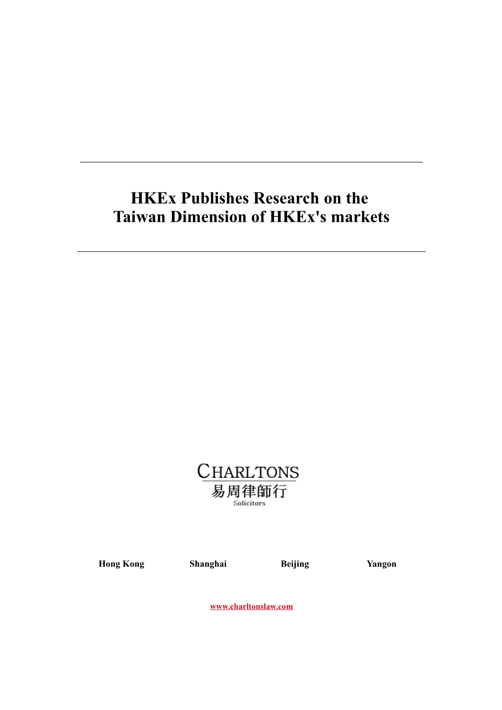 Hkex PUBLISHES RESEARCH on the TAIWAN DIMENSION of Hkex S MARKETS