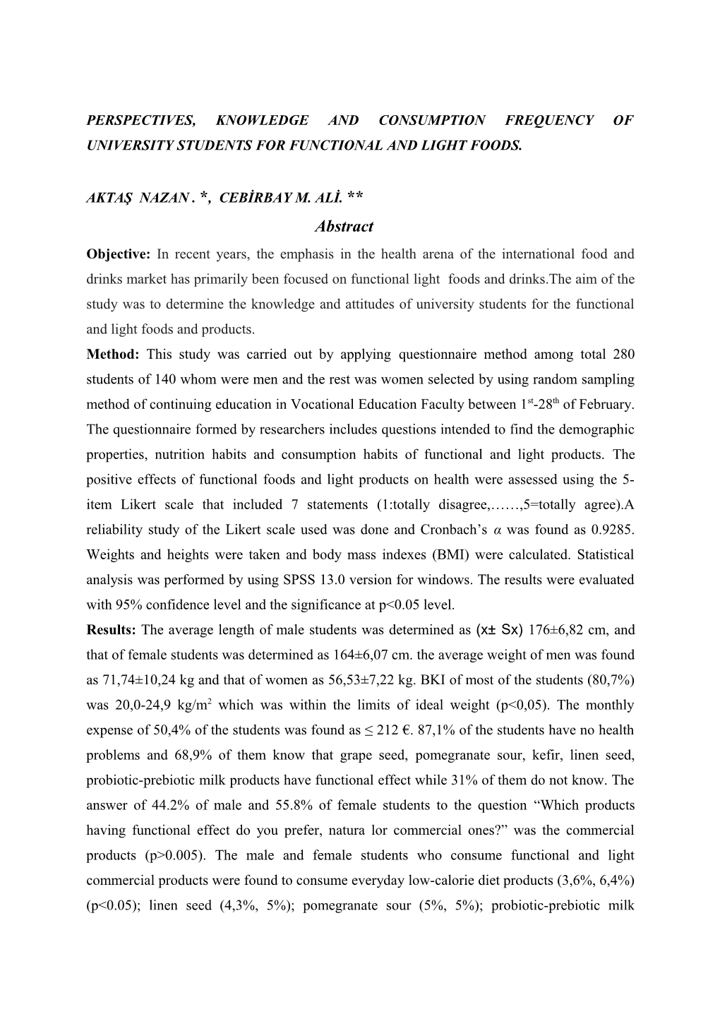 Determination of the Factors Affecting Consumer Attitudes on Functional Foods in Konya, Turkey