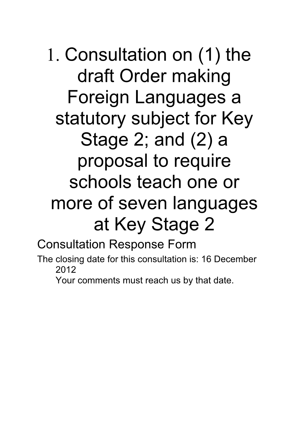 Consultation on (1) the Draft Order Making Foreign Languages a Statutory Subject for Key