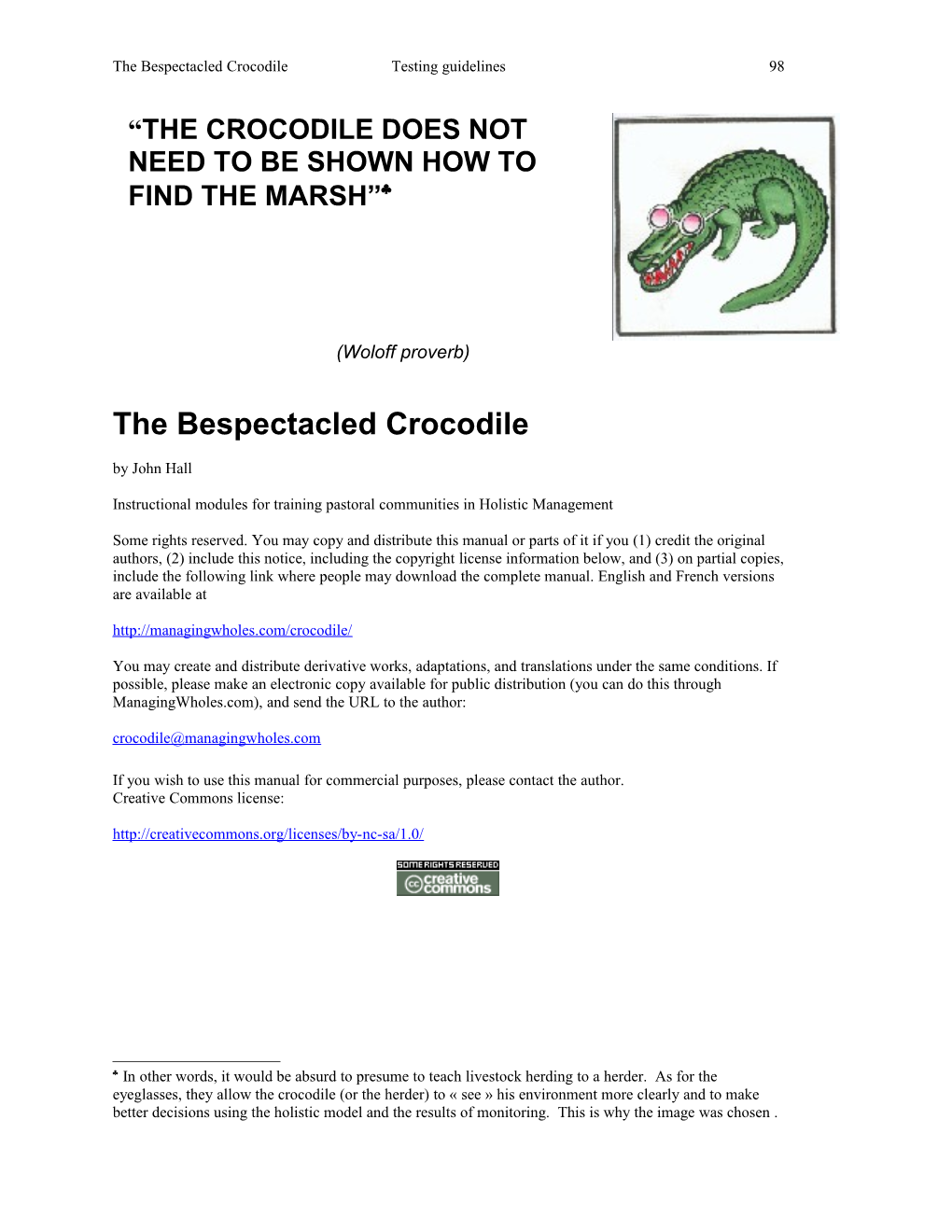The Bespectacled Crocodile Testing Guidelines 107