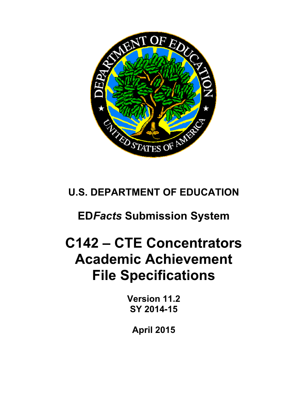 CTE Concentrators Academic Attainment File Specifications