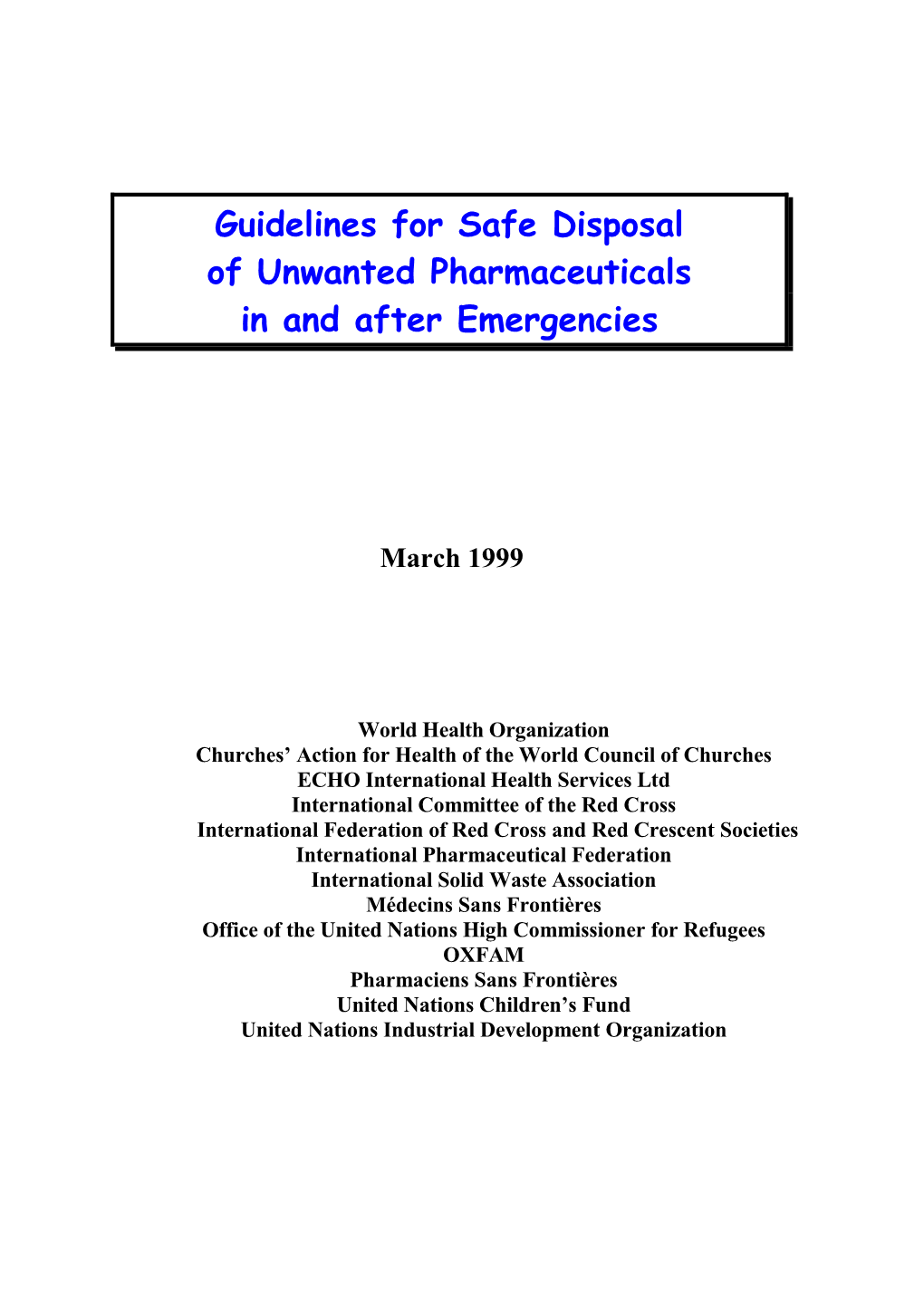 Guidelines for Safe Disposal of Unwanted Pharmaceuticals in and After Emergencies