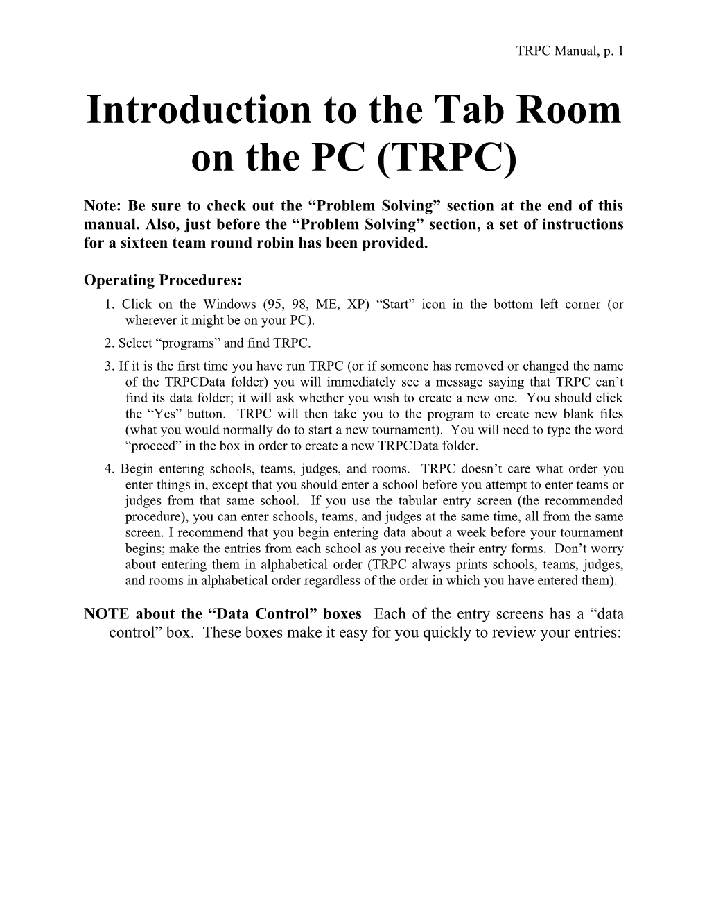 Introduction to the Tab Room on the PC (TRPC)
