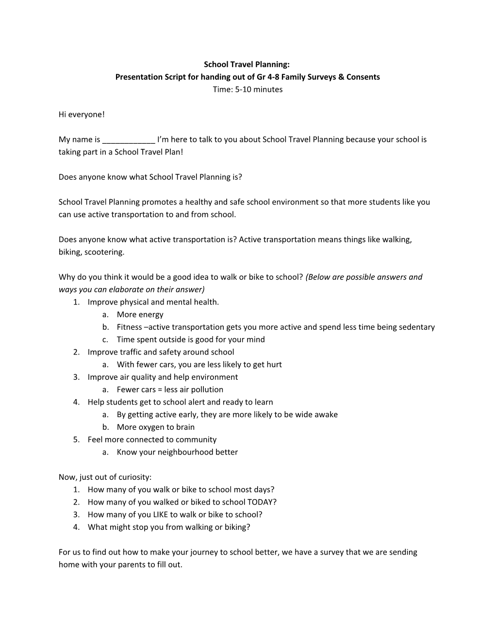 Presentation Script for Handing out of Gr 4-8 Family Surveys & Consents