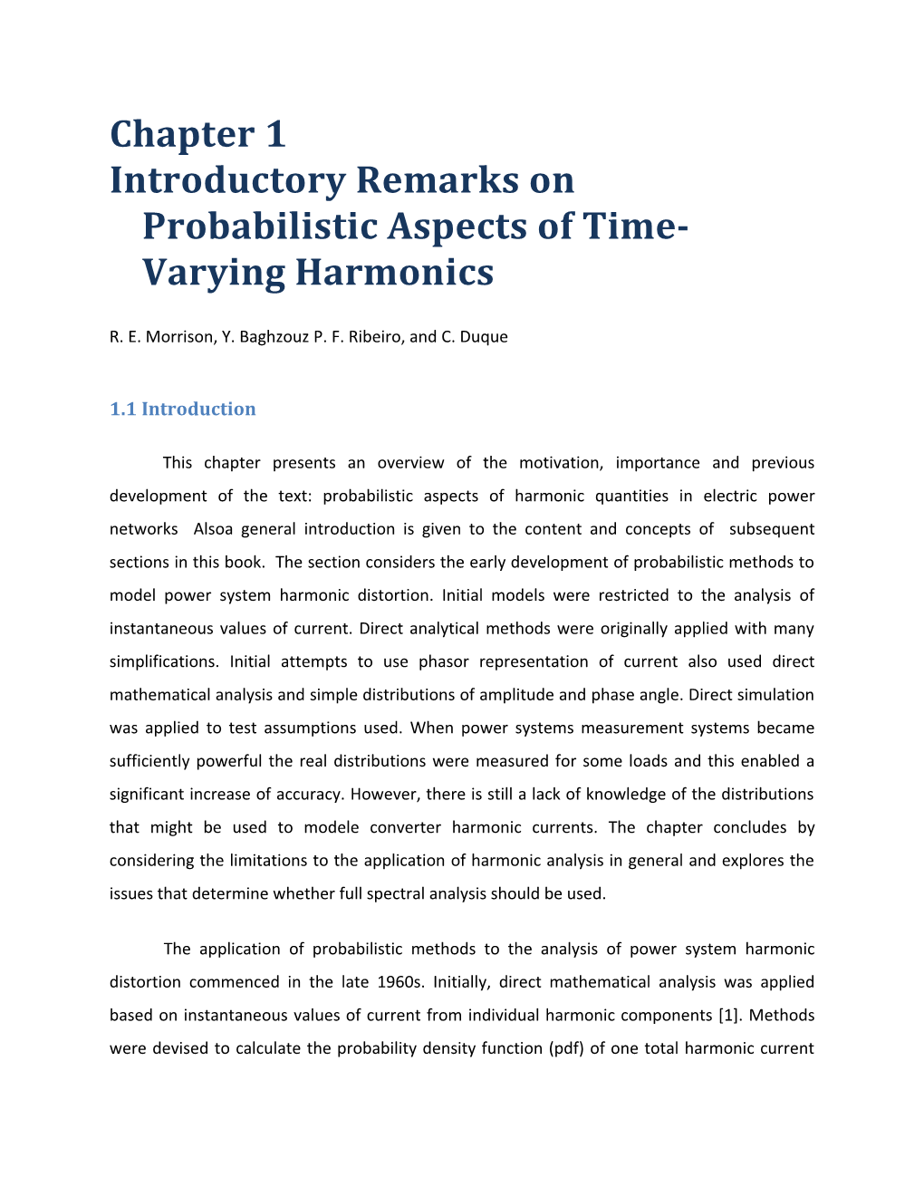 Introductory Remarks on Probabilistic Aspects of Time-Varying Harmonics