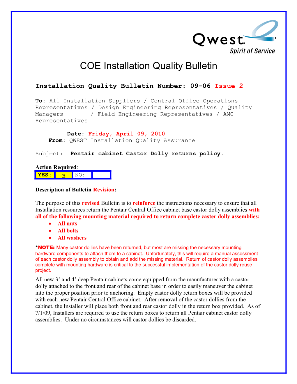 Installation Quality Bulletin Number: 09-06 Issue 2