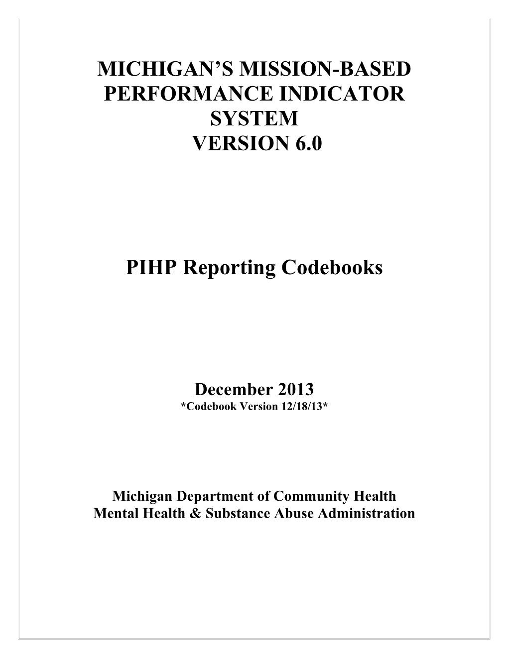 Michigan Mission-Based Performance Indicator System, Version 6