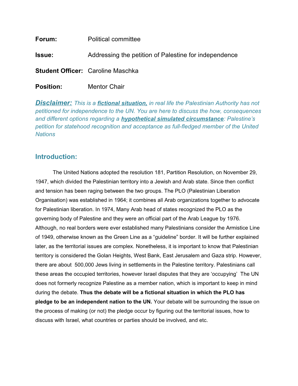 Issue: Addressing the Petition of Palestine for Independence