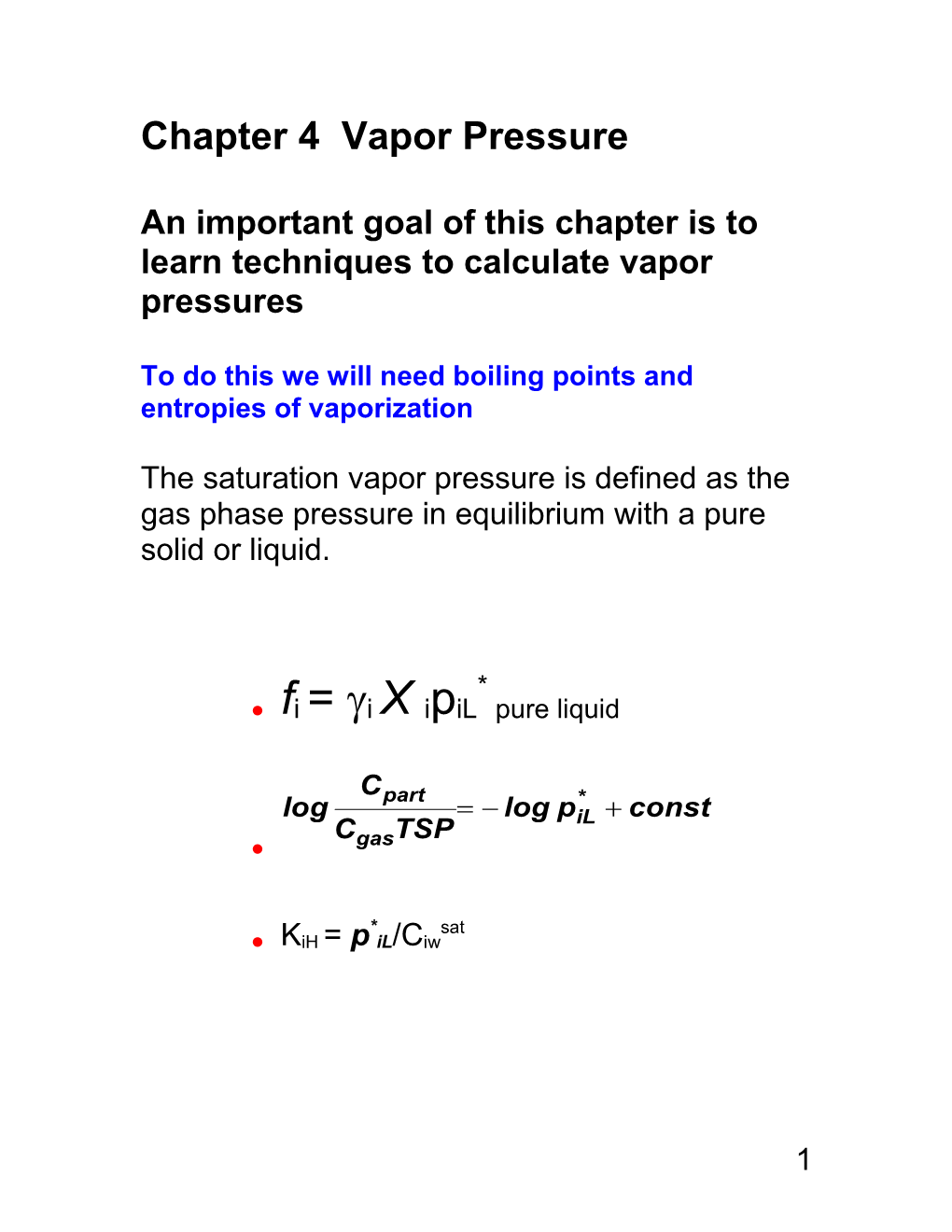 An Important Goal of This Chapter Is to Learn Techniques to Calculate Vapor Pressures s1