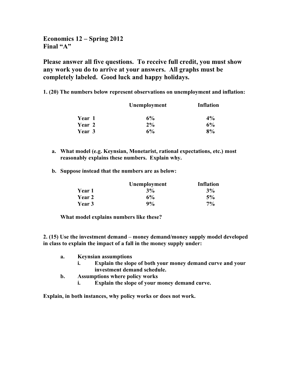 1. (20) the Numbers Below Represent Observations on Unemployment and Inflation