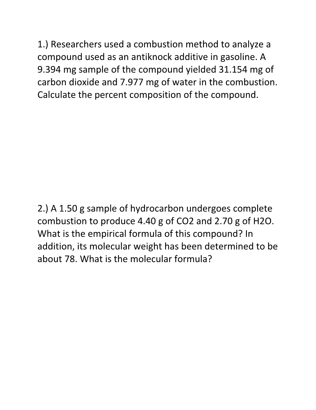 1.) Researchers Used a Combustion Method to Analyze a Compound Used As an Antiknock Additive